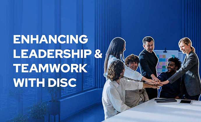 Enhancing Leadership & Teamwork with DiSC